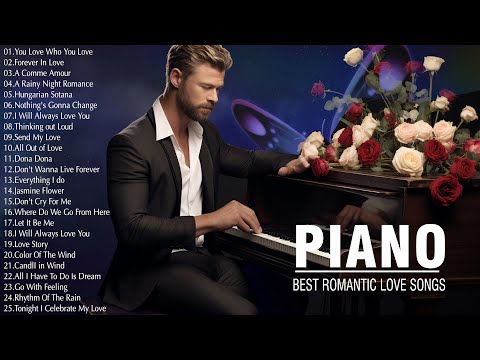 200 Most Famous Beautiful Piano Melodies - Great Relaxing Piano Instrumental Love Songs Playlist