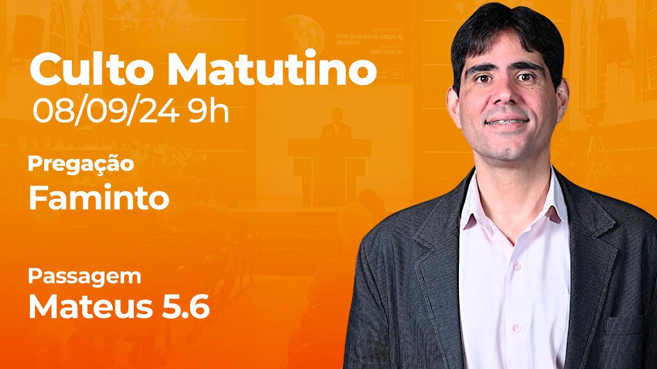 🔴 Culto Matutino | 08/09 9h - Pr. Filipe Fontes