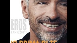 Eros Ramazzotti - Io Prima Di Te