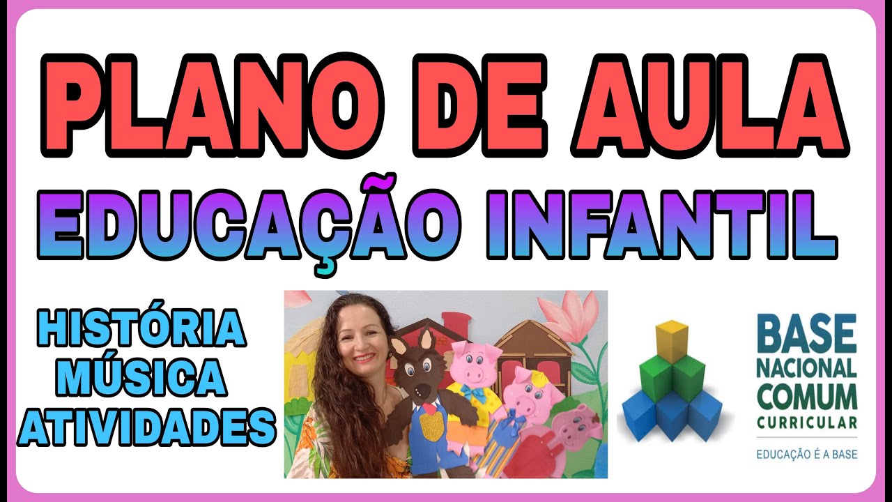 PLANO DE AULA EDUCAÇÃO INFANTIL
