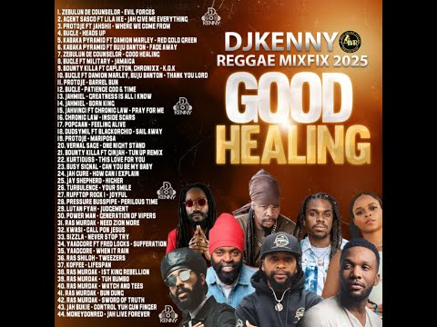DJ KENNY GOOD HEALING REGGAE MIXFIX JAN 2025