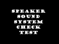 Speaker Sound Test Check: Bass, Treble, Pan and Vocals