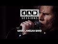 Mark Lanegan Band - 4AD Session 