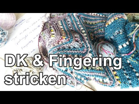 Fingering, DK - eine kleine Garnkunde | Strickpodcast 54 | Strickpodcast 54