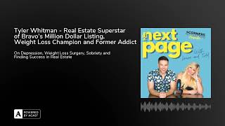 Tyler Whitman - Real Estate Superstar of Bravo's Million Dollar Listing, Weight Loss Champion and...