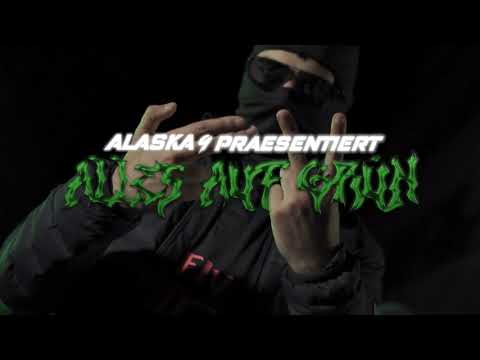 ALASKA 9 - Alles auf Grün [prod. by TYREX]