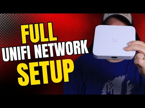 Complete UniFi Network Setup For Home or Small Office - May 2025