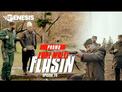 EDHE MALET FLASIN - Episodi 70 (PROMO)
