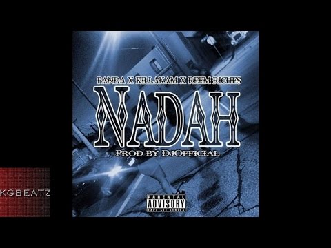 Panda x Killa Kam x Reem Riches - Nadah [Prod. By DJ Official] [2014]