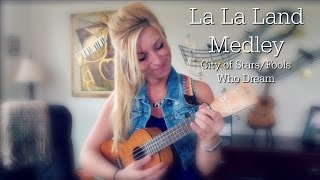 La La Land Medley - City of Stars/Fools Who Dream - Ukulele Cover