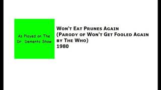Won&#39;t Eat Prunes Again [1980 Demo from The Dr. Demento Show]