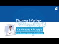 Dizziness & Vertigo | Dr. Harirama K Acharya