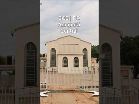CCB Amaporã PR | Central #igreja#evangelho#templo#hino#irmandadeccb#ccbhinos