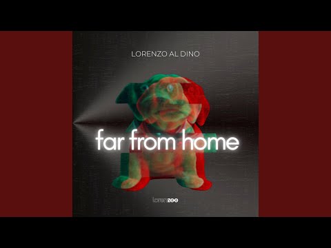 Far from Home (Extended Club Mix)