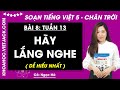 Giải sgk Tiếng Việt lớp 5 Bài 8: Hãy lắng nghe