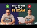 3 Mistakes You Should Never Make In Your FE Exam