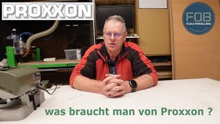 Was braucht man von Proxxon?