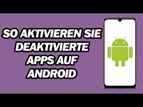 So Aktivieren Sie Deaktivierte Apps Auf Android | Schritt für Schritt