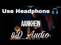 Vilen - Aankhein (8D Audio) /AmCooL Vibes