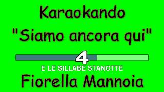Karaoke Italiano - Siamo ancora qui - Fiorella Mannoia ( Testo )
