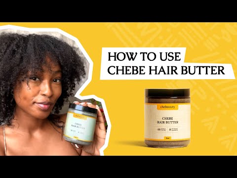 How To Use Chebe Hair Butter