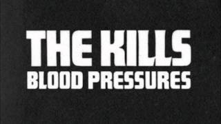 The Kills - You Don't Own The Road (10/11)