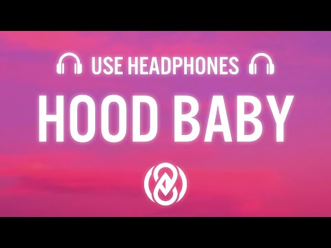 KBFR – Hood Baby  (8D AUDIO) ?