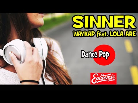 Waykap feat. Lola Are - SINNER  🎶 Party song 🎯