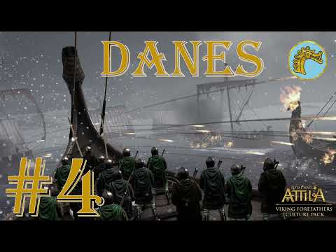 Total War: Attila ~ Danes ~ Grand Campaign - Episode #4