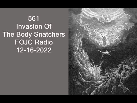 561 - FOJC Radio: Invasion Of The Angel Body Snatchers w/David Carrico