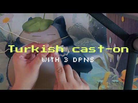 turkish cast-on with double-pointed needles [cc]