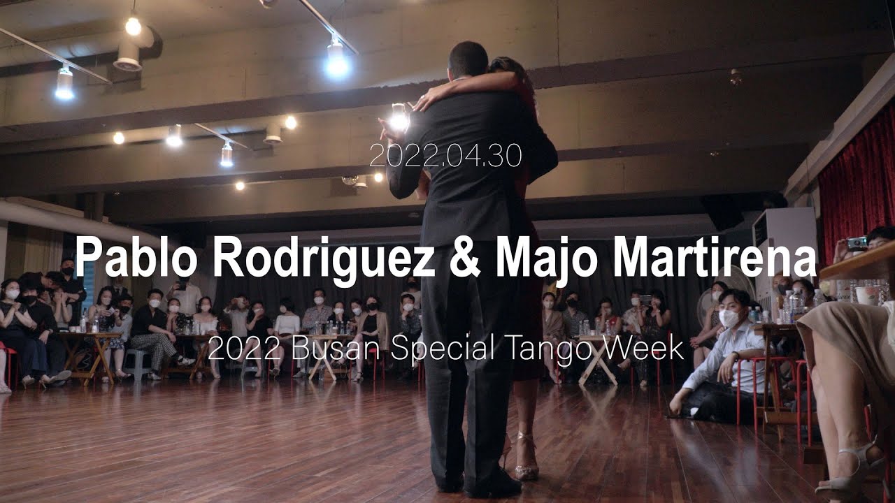[ Tango ] 2022.04.30 Pablo Rodriguez & Majo Martirena - Show.No.1