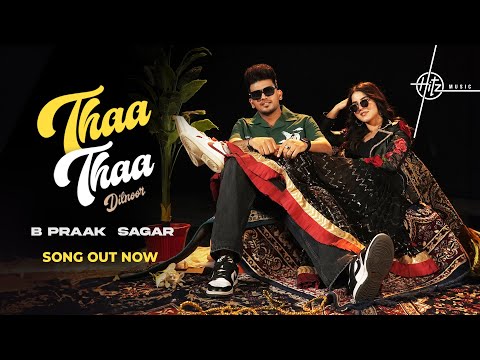 Thaa Thaa (Song) Dilnoor, B Praak, Sagar | Aveera S M | Hitesh A | Punjabi Hits | Vinod B