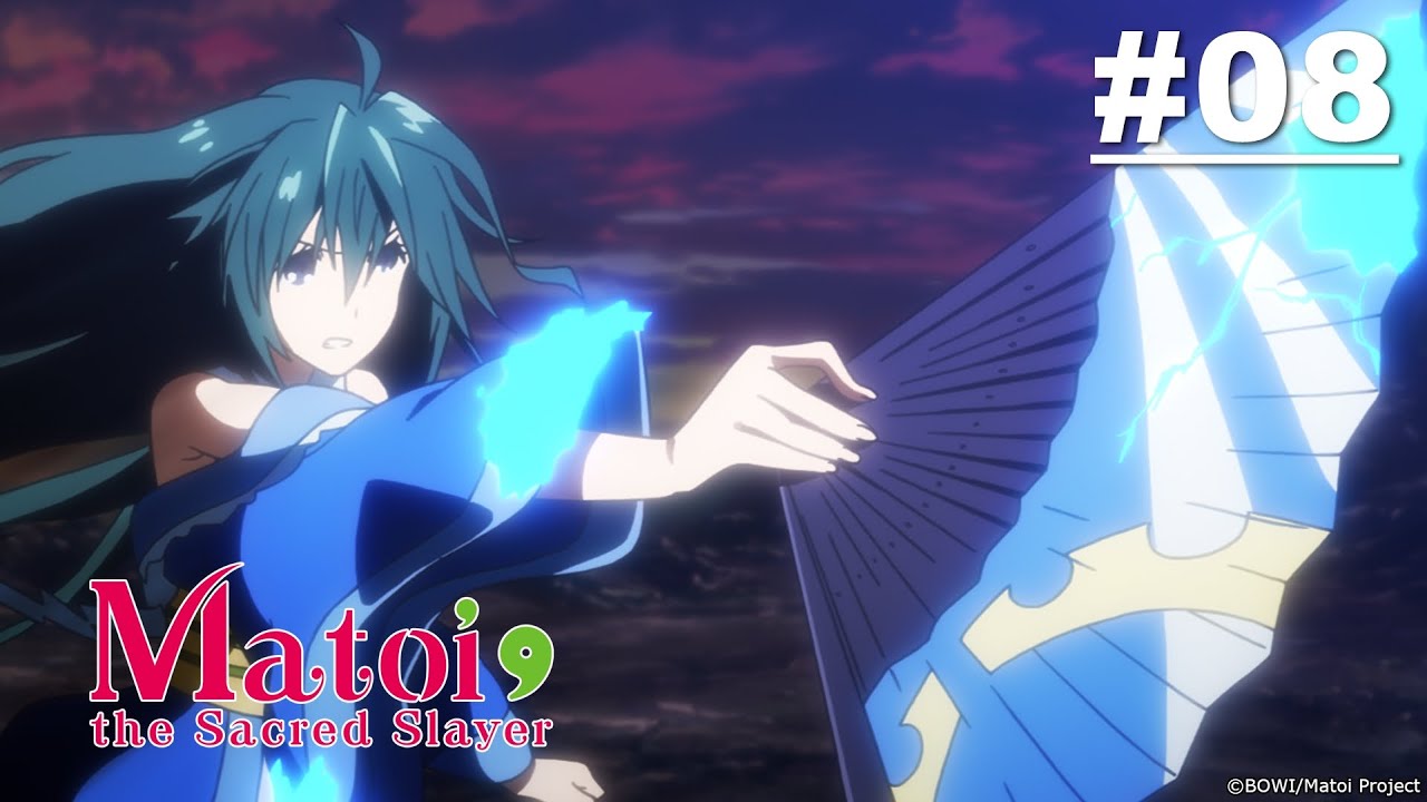 Matoi the Sacred Slayer - Episode 08 [Takarir Indonesia]