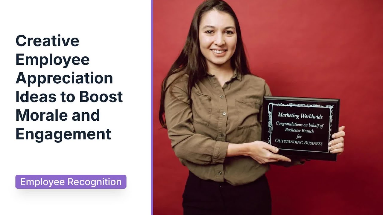 Creative Employee Appreciation Ideas to Boost Morale and Engagement