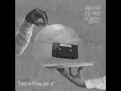 Melan x Dj Hesa - Déconfinement