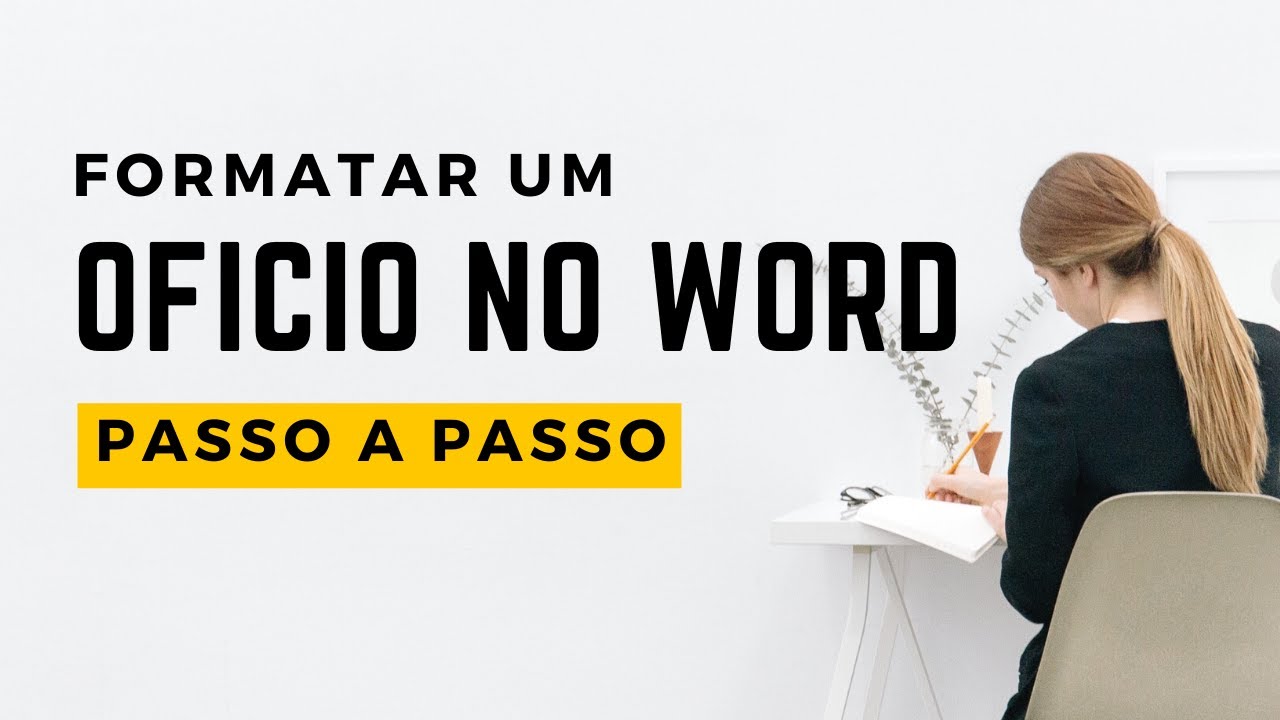 Como formatar um arquivo no Word - OFÍCIO
