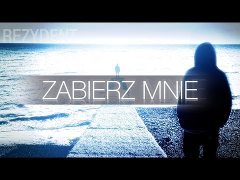 Rezydent - Zabierz mnie (2013) prod. Average
