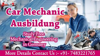 Car Mechanic Ausbildung I Study Free Mechanical Engineering in Germany