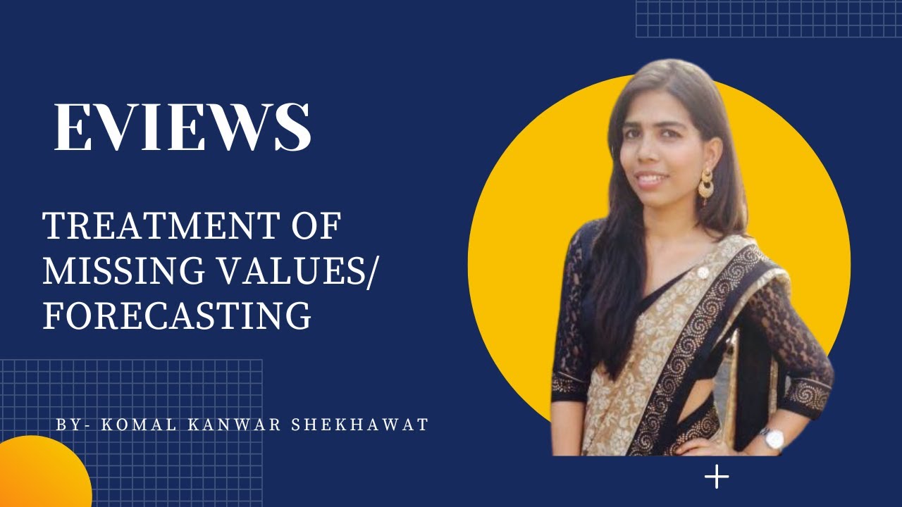 Treatment of Missing Values || Forecasting in EVIEWS || @komalkanwarshekhawat_