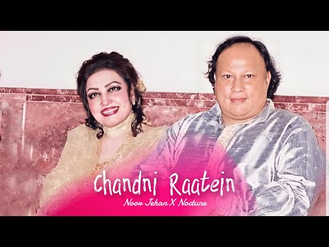 Chandni Raatein (REMIX) - NOOR JEHAN X NOCTUNE