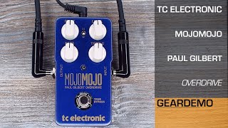 Video thumbnail for TC Electronic - MojoMojo - Paul Gilbert Overdrive (No Talk Geardemo) by Haiko Heinz