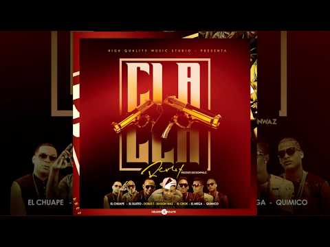 Doble t Y El Crok  x Dixson Waz x Quimico x El Mega Y Sujeto Oro 24 - Cla Cla Cla Remix (Dembow)