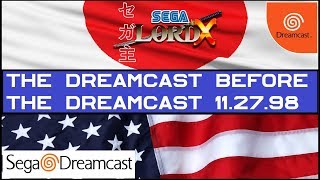 Dreamcast Before the Dreamcast - 11.27.98
