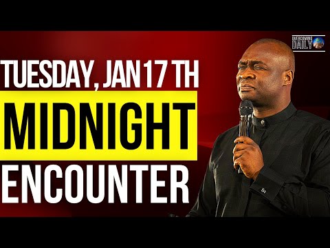 [TUESDAY JAN 17TH] MIDNIGHT SUPERNATURAL ENCOUNTER WITH THE WORD OF GOD | APOSTLE JOSHUA SELMAN