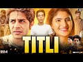 Titli Full Movie In Hindi Shashank Arora Shivani Raghuvanshi Review Explanation HD
