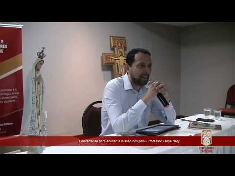 Converter-se para educar: a missão dos pais - Prof. Felipe Nery Martins Neto
