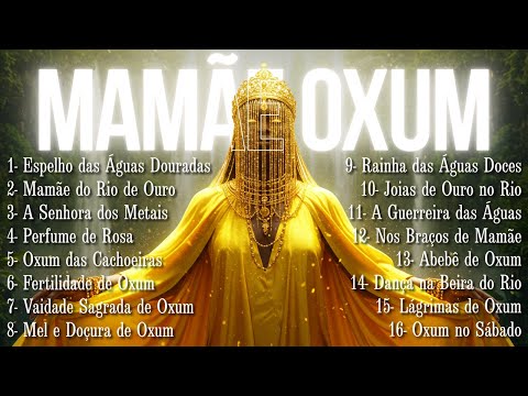 OXUM - MELHORES PONTOS DE UMBANDA PARA ABUNDÂNCIA E PROSPERIDADE