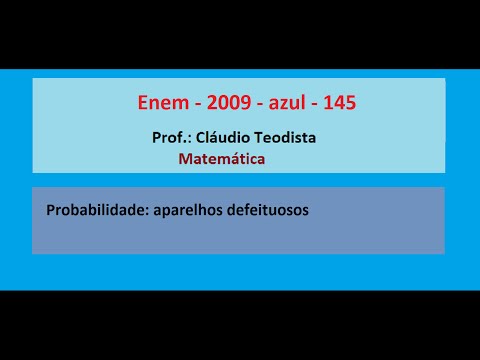 Probabilidade  - Enem - 2009 - azul - 145