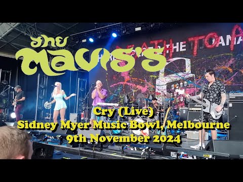 The Mavis's - Cry (live) Myer Music Bowl, Melbourne - 9th November 2024